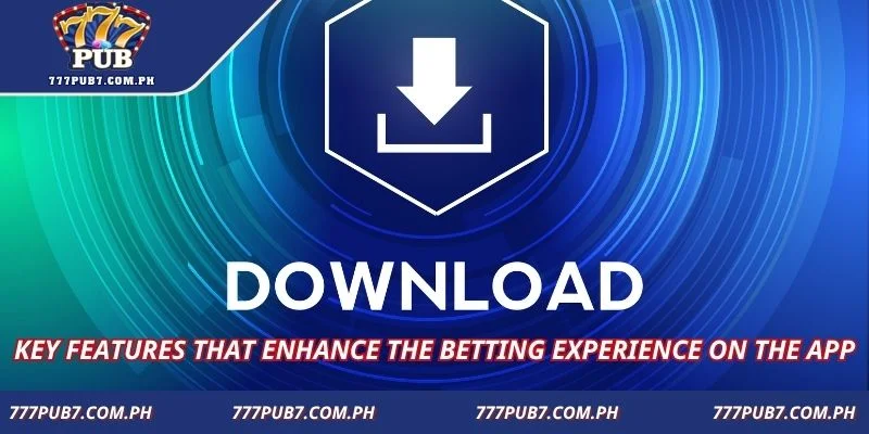 Key features that enhance the betting experience on the app