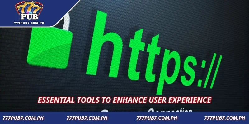 Essential tools to enhance user experience