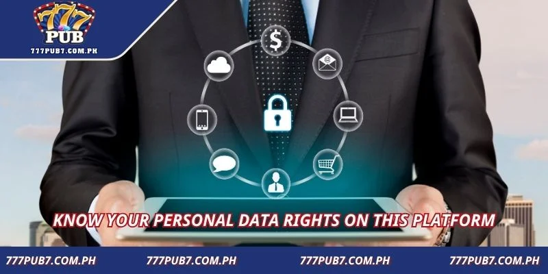 Know your personal data rights on this platform