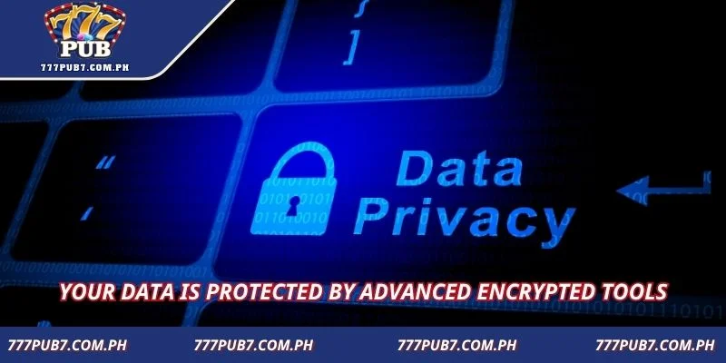 Your data is protected by advanced encrypted tools