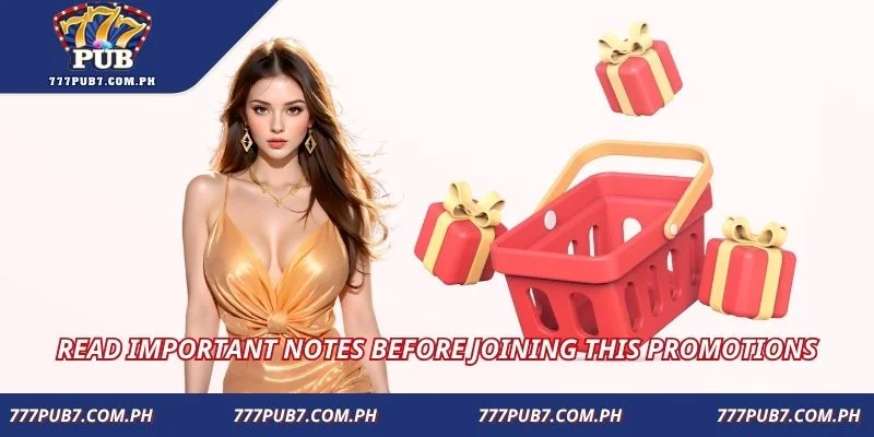 Read important notes before joining this promotions