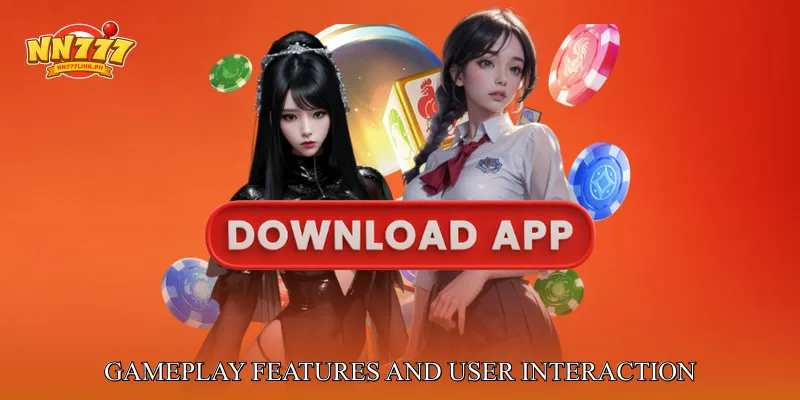 Gameplay Features and User Interaction