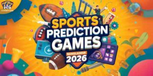 Sports Prediction Games Bangladesh 2026