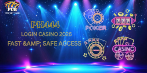 PH444 Login Casino 2026 – Fast & Safe Access